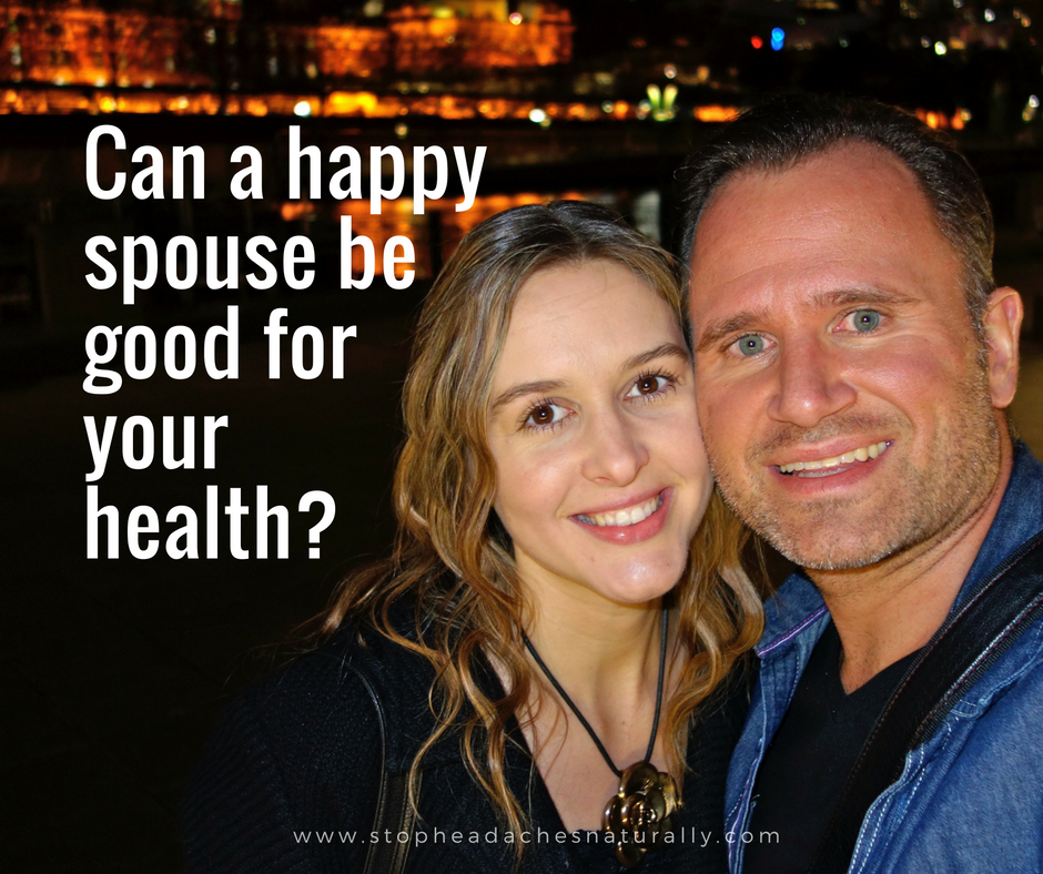 A Happy Spouse May Be Good For Your Health_Stop_Headaches_Naturally