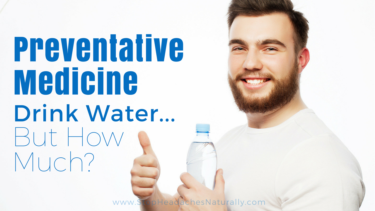Preventative Medicine_Drink Water