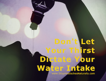 Water Intake_googleplus_www.StopHeadachesNaturally.com 